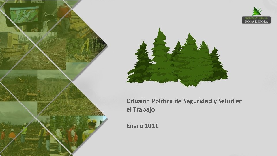 Difusión Política de Seguridad y Salud en el Trabajo Enero 2021 Difusión Política de Seguridad y Salud en el Trabajo Enero 2021