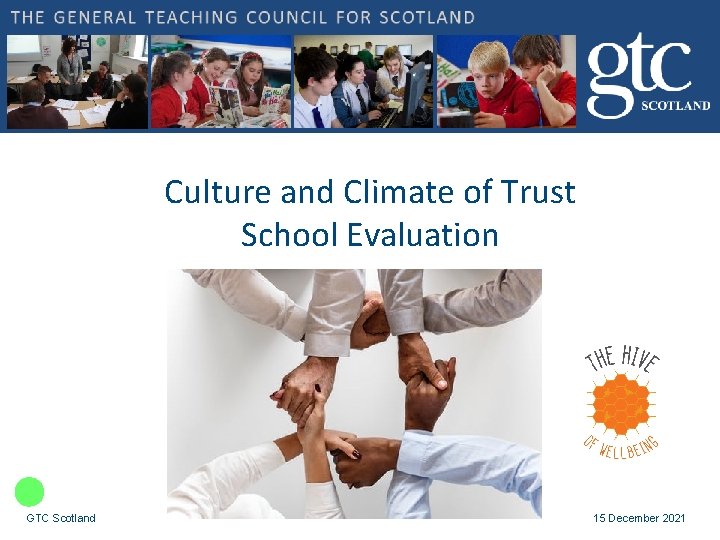 Culture and Climate of Trust School Evaluation GTC Scotland 15 December 2021 