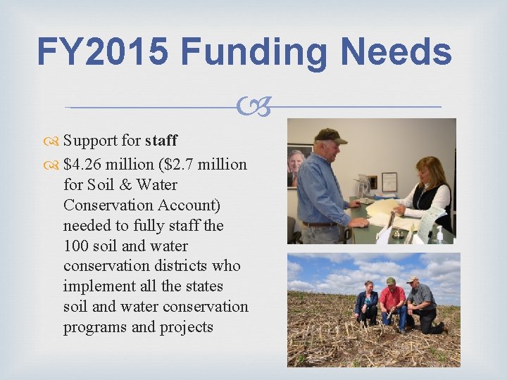 FY 2015 Funding Needs Support for staff $4. 26 million ($2. 7 million for FY 2015 Funding Needs Support for staff $4. 26 million ($2. 7 million for