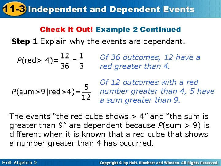 11 -3 Independent and Dependent Events Check It Out! Example 2 Continued Step 1