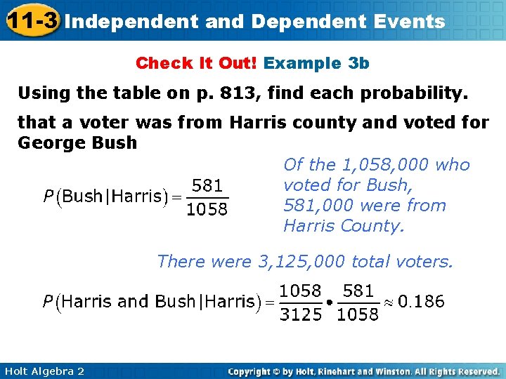 11 -3 Independent and Dependent Events Check It Out! Example 3 b Using the