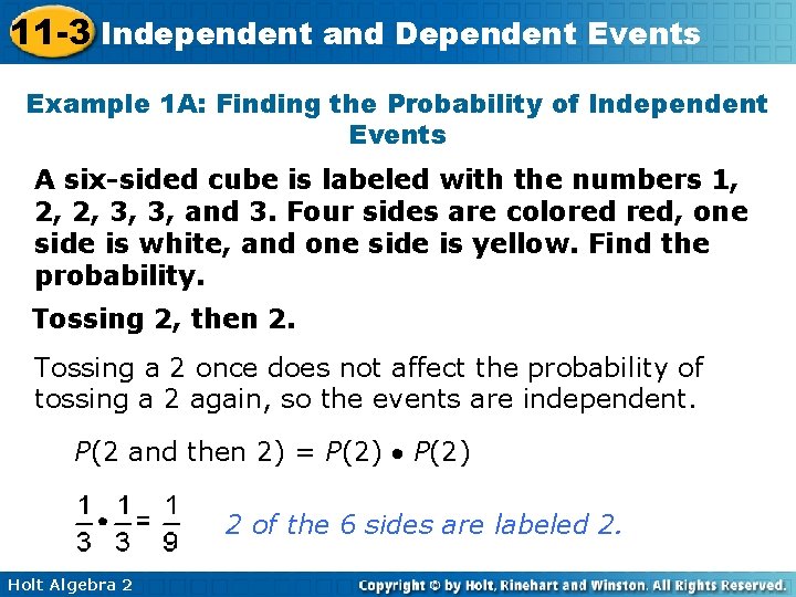 11 -3 Independent and Dependent Events Example 1 A: Finding the Probability of Independent