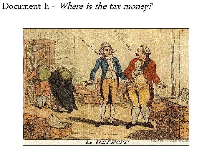 Document E - Where is the tax money? 