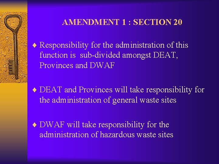 ENVIRONMENT CONSERVATION AMENDMENT BILL PRESENTATION BY DEAT PURPOSE