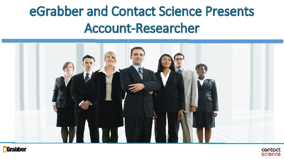 e. Grabber and Contact Science Presents Account-Researcher 1 