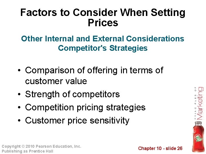 Factors to Consider When Setting Prices Other Internal and External Considerations Competitor's Strategies •