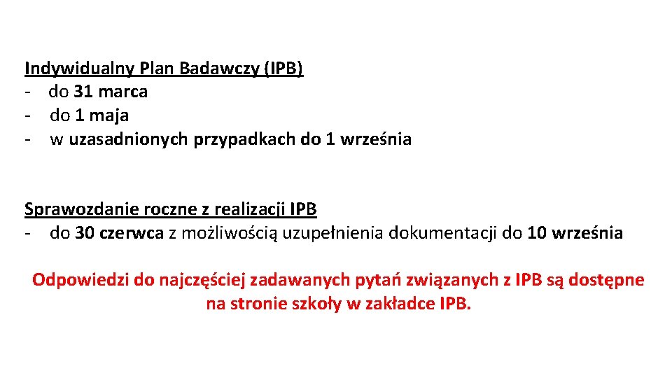 Indywidualny Plan Badawczy (IPB) - do 31 marca - do 1 maja - w