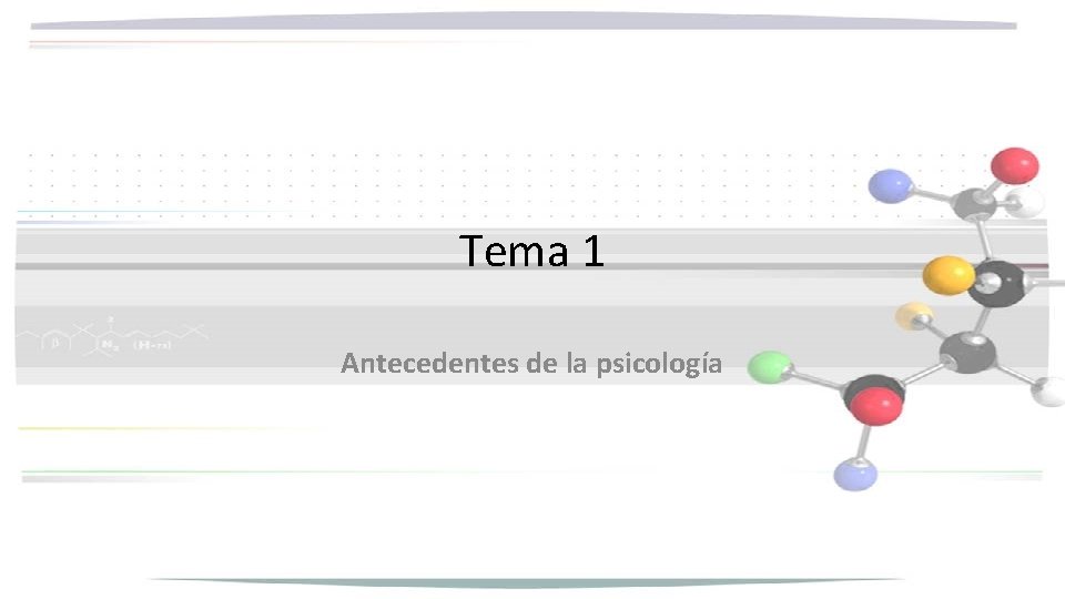 Tema 1 Antecedentes de la psicología 