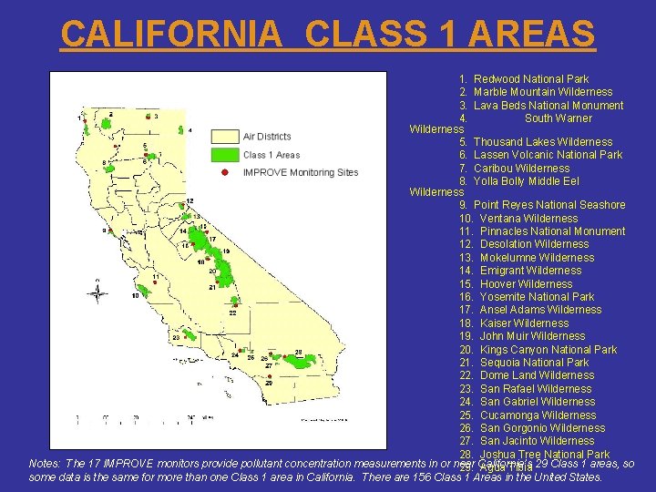 CALIFORNIA CLASS 1 AREAS 1. Redwood National Park 2. Marble Mountain Wilderness 3. Lava