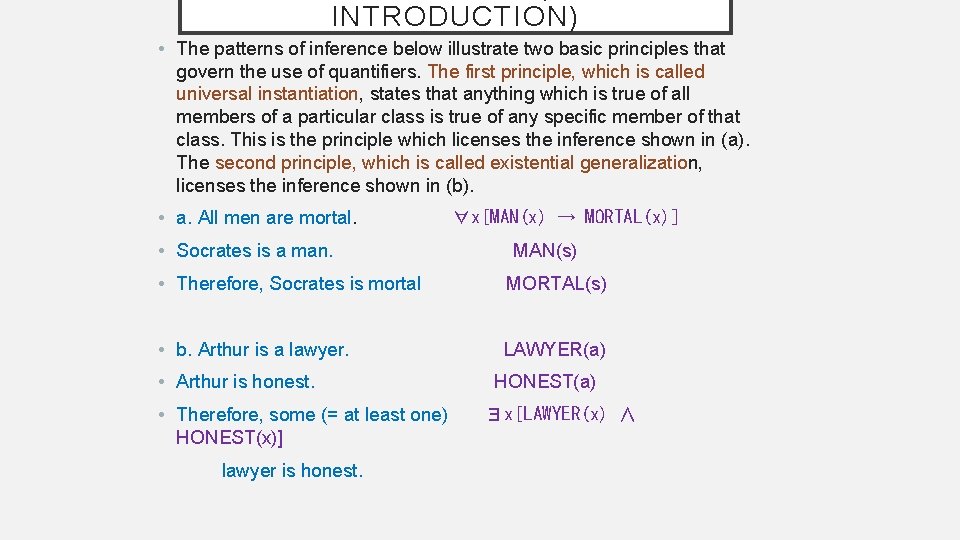 INTRODUCTION) • The patterns of inference below illustrate two basic principles that govern the