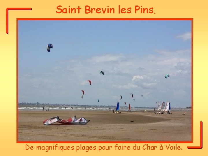 Saint Brevin les Pins. De magnifiques plages pour faire du Char à Voile. 