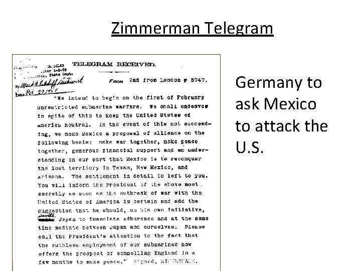 Zimmerman Telegram Germany to ask Mexico to attack the U. S. 