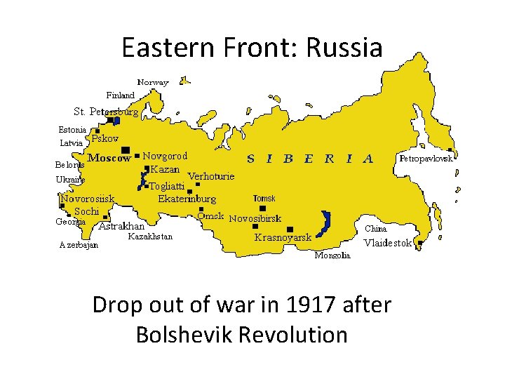 Eastern Front: Russia Drop out of war in 1917 after Bolshevik Revolution 