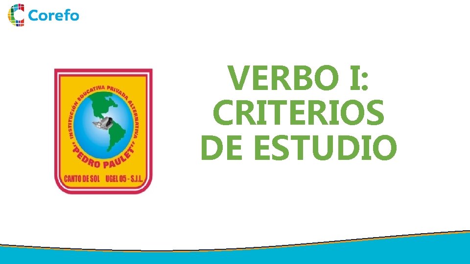 VERBO I: CRITERIOS DE ESTUDIO 