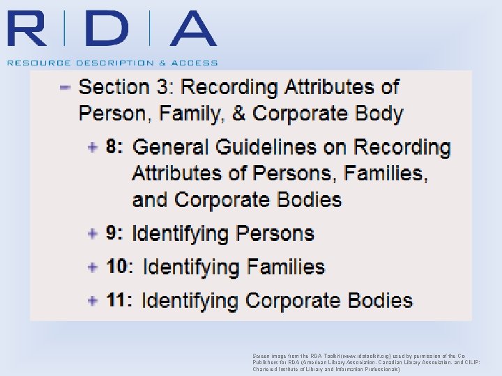 Screen image from the RDA Toolkit (www. rdatoolkit. org) used by permission of the