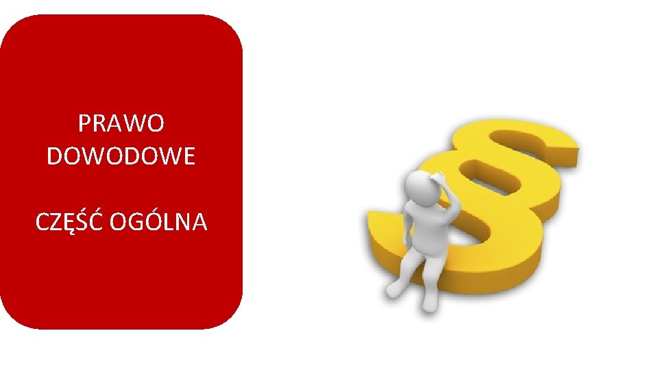 PRAWO DOWODOWE CZĘŚĆ OGÓLNA 