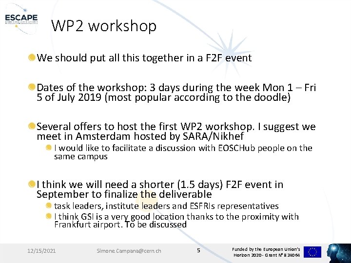 WP 2 workshop We should put all this together in a F 2 F