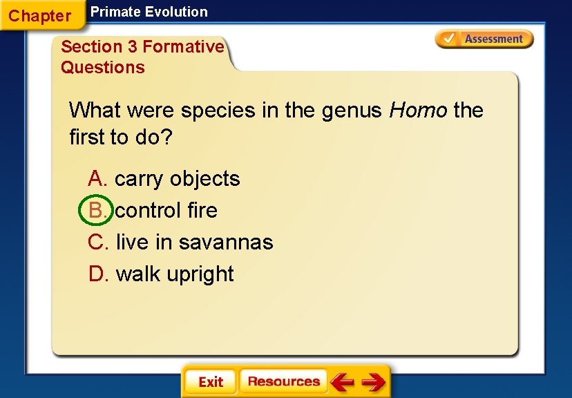Chapter Primate Evolution Section 3 Formative Questions What were species in the genus Homo