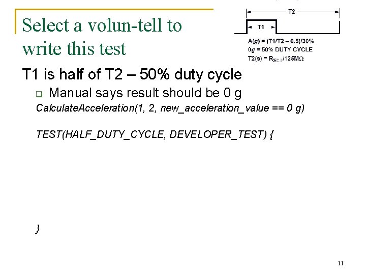 Select a volun-tell to write this test T 1 is half of T 2 Select a volun-tell to write this test T 1 is half of T 2