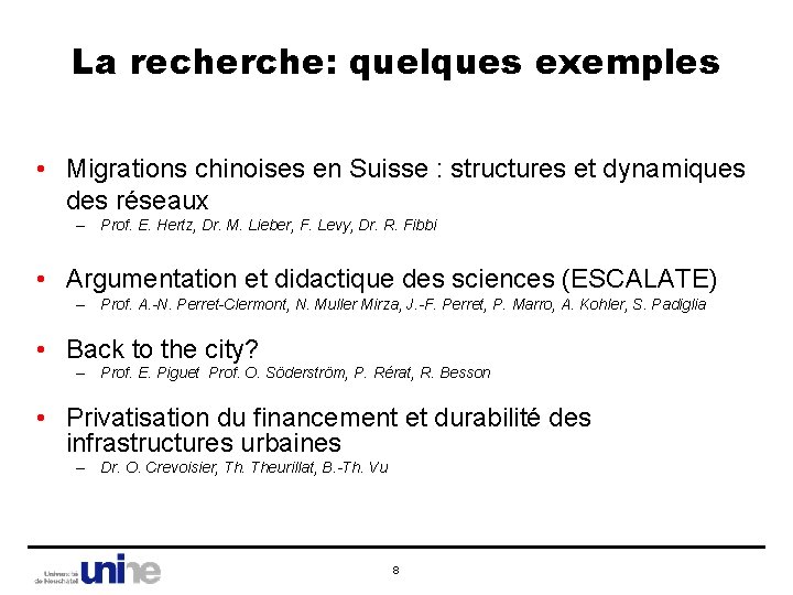 La recherche: quelques exemples • Migrations chinoises en Suisse : structures et dynamiques des