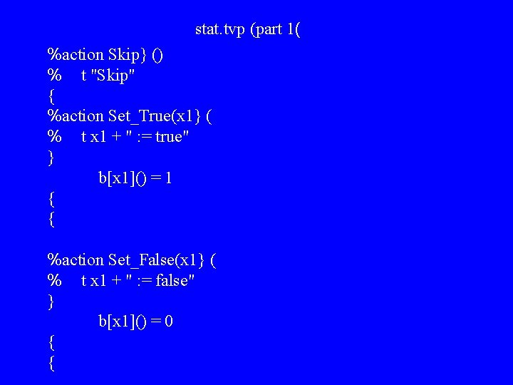stat. tvp (part 1( %action Skip} () % t "Skip" { %action Set_True(x 1}