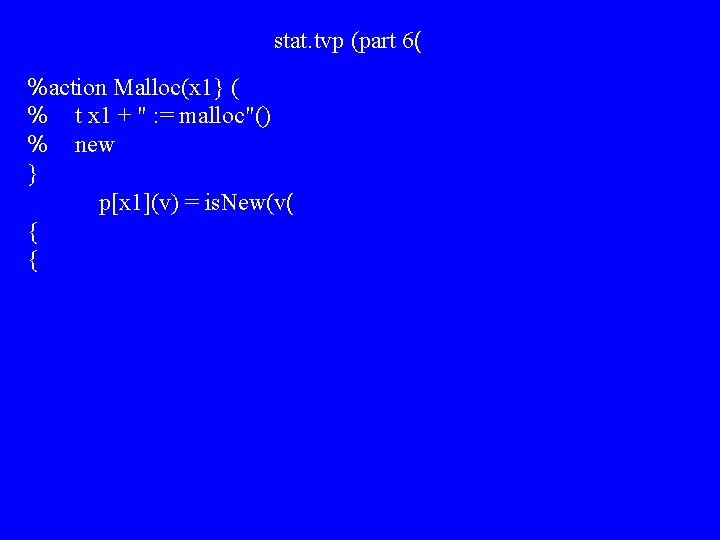stat. tvp (part 6( %action Malloc(x 1} ( % t x 1 + "
