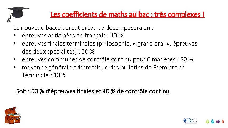 Les coefficients de maths au bac : très complexes ! Le nouveau baccalauréat prévu