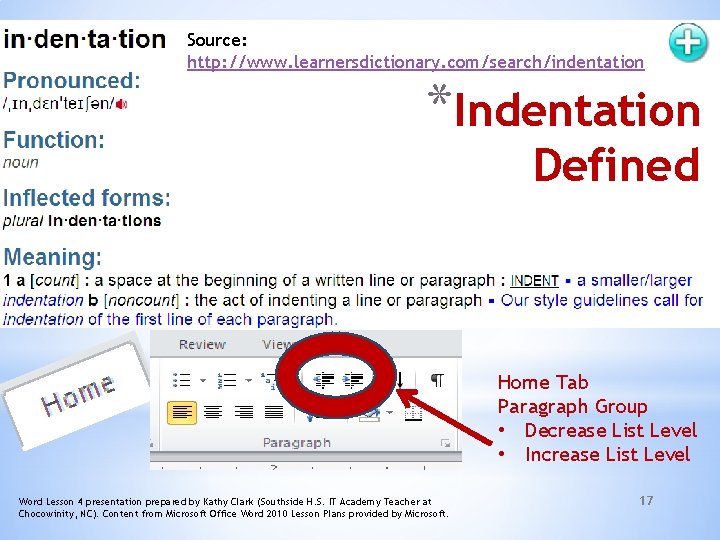 Source: http: //www. learnersdictionary. com/search/indentation *Indentation Defined Indentations Word Lesson 4 presentation prepared by