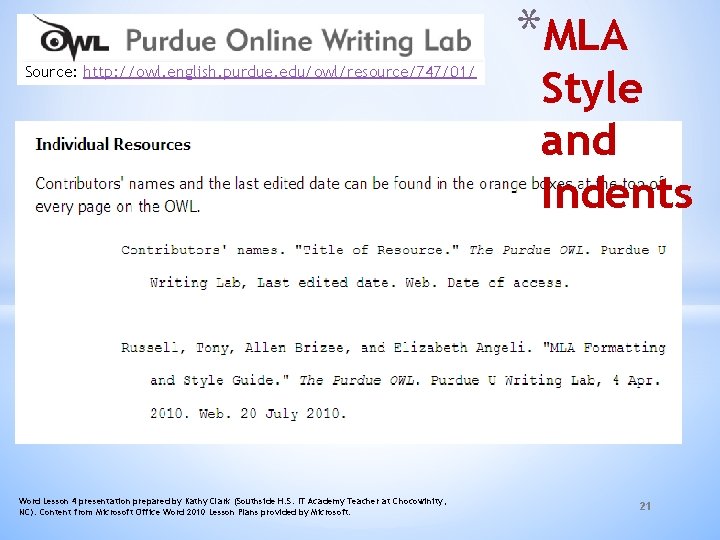 Source: http: //owl. english. purdue. edu/owl/resource/747/01/ Word Lesson 4 presentation prepared by Kathy Clark