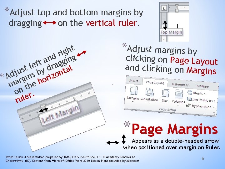 *Adjust top and bottom margins by dragging on the vertical ruler. t h g