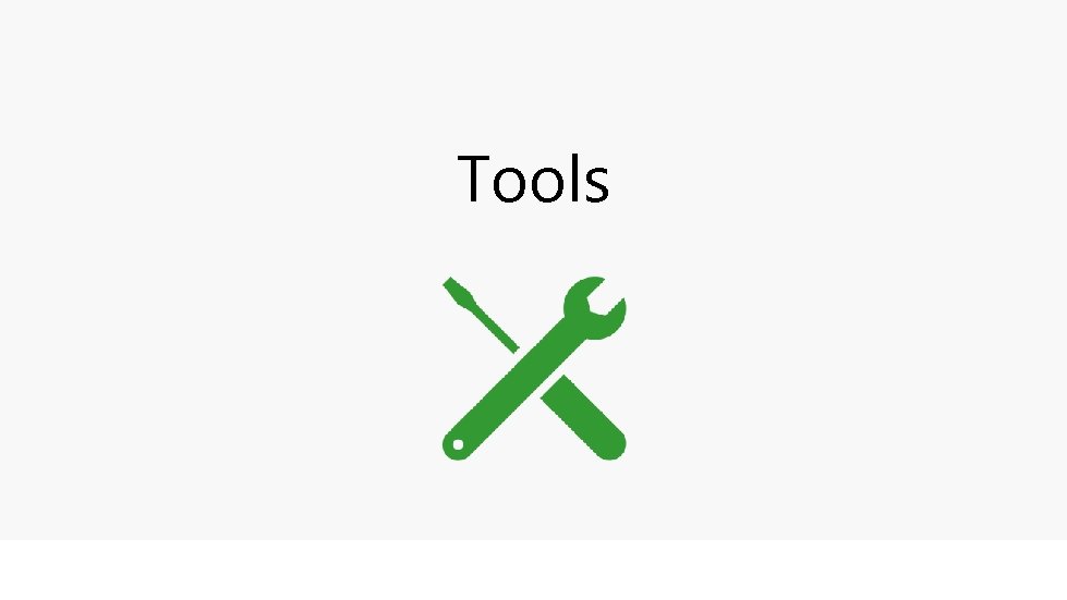 Tools 