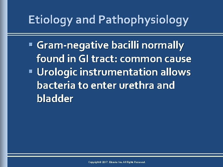 Etiology and Pathophysiology § Gram-negative bacilli normally found in GI tract: common cause §