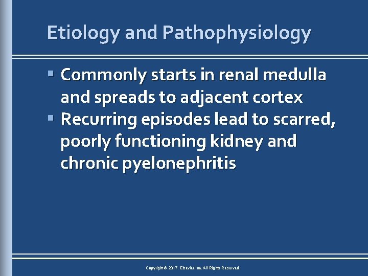 Etiology and Pathophysiology § Commonly starts in renal medulla and spreads to adjacent cortex