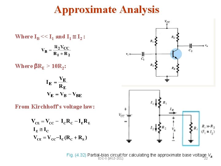 Approximate Analysis Where IB << I 1 and I 1 I 2 : Where