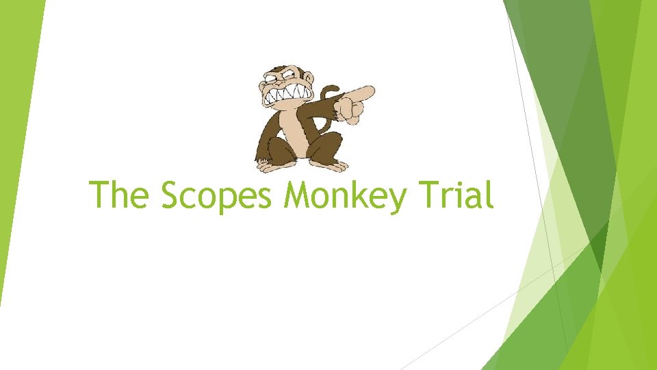 The Scopes Monkey Trial 