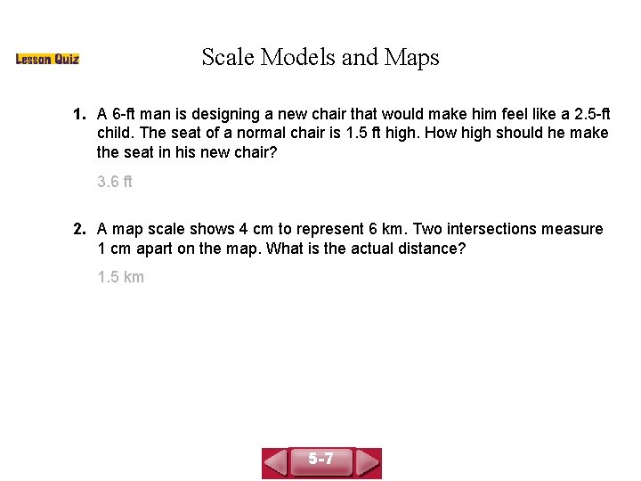 COURSE 3 LESSON 5 -7 Scale Models and Maps 1. A 6 -ft man COURSE 3 LESSON 5 -7 Scale Models and Maps 1. A 6 -ft man