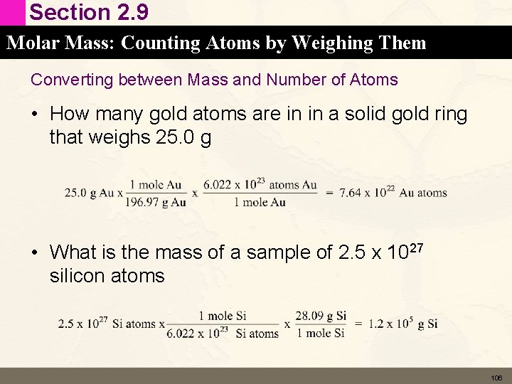 Section 2. 9 Molar Mass: Counting Atoms by Weighing Them Converting between Mass and