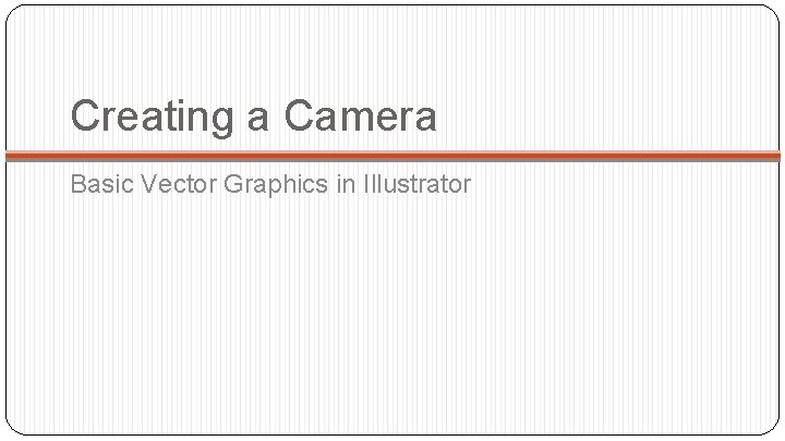 Creating Vector Graphics Drawing Design Process in Illustrator