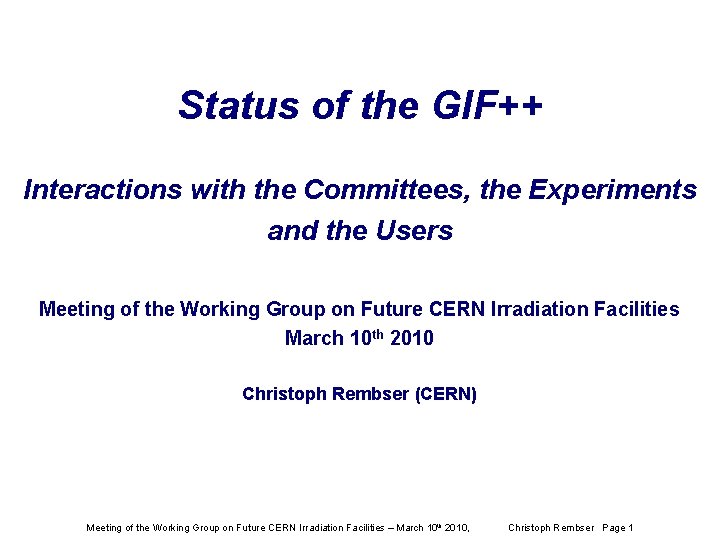 Status of the GIF++ Interactions with the Committees, the Experiments and the Users Meeting