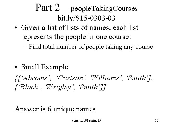 Part 2 – people. Taking. Courses bit. ly/S 15 -0303 -03 • Given a