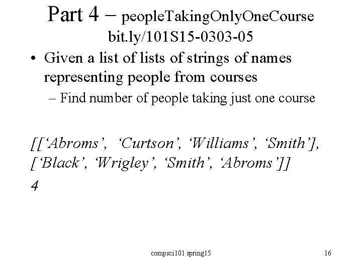 Part 4 – people. Taking. Only. One. Course bit. ly/101 S 15 -0303 -05