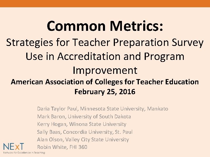 Common Metrics: Strategies for Teacher Preparation Survey Use in Accreditation and Program Improvement American