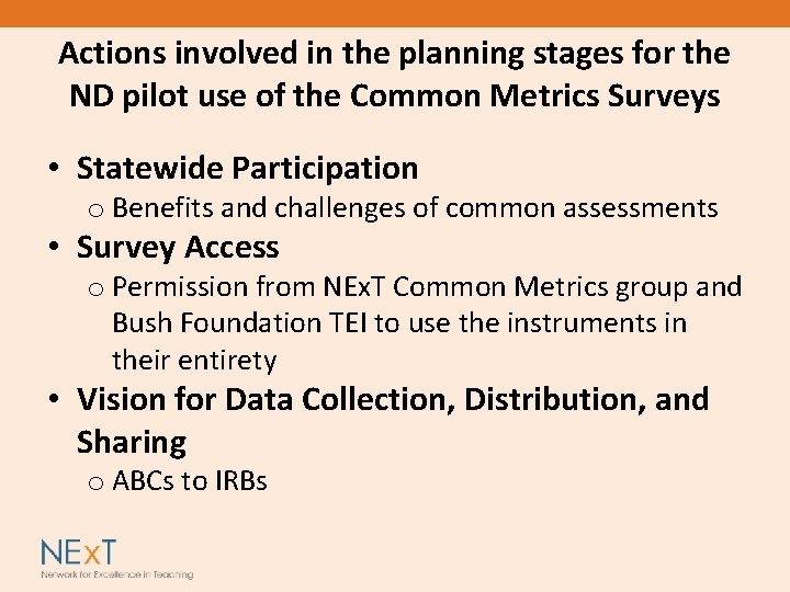 Actions involved in the planning stages for the ND pilot use of the Common