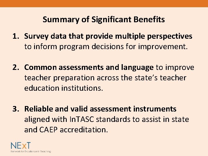 Summary of Significant Benefits 1. Survey data that provide multiple perspectives to inform program