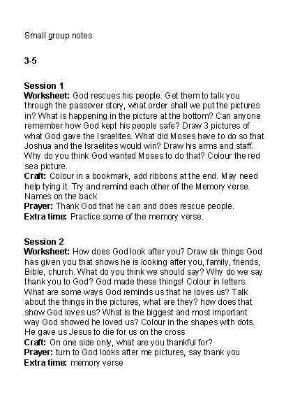 Small group notes 3 -5 Session 1 Worksheet: God rescues his people. Get them