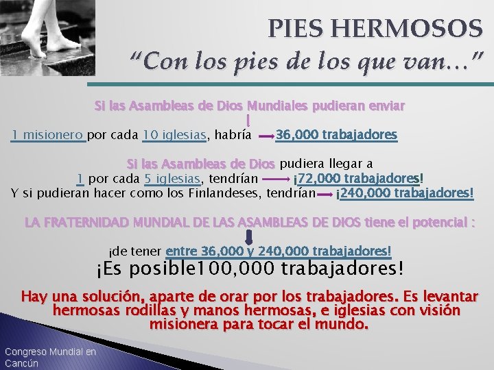 PIES HERMOSOS “Con los pies de los que van…” Si las Asambleas de Dios