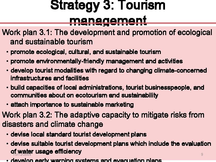 Strategy 3: Tourism management Work plan 3. 1: The development and promotion of ecological