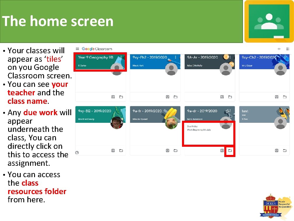 The home screen Your classes will appear as ‘tiles’ on you Google Classroom screen.