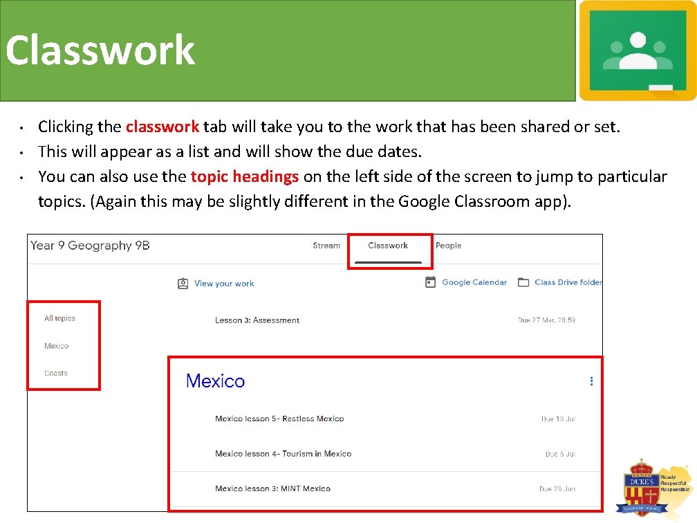 Classwork • • • Clicking the classwork tab will take you to the work