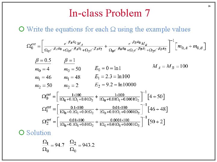 In-class Problem 7 ¡ Write the equations for each W using the example values